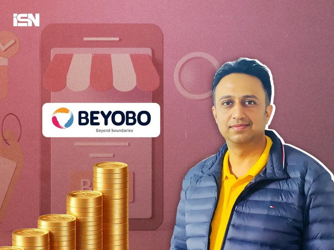 B2B cross border e-commerce startup BEYOBO raises ₹6.7 crore 
