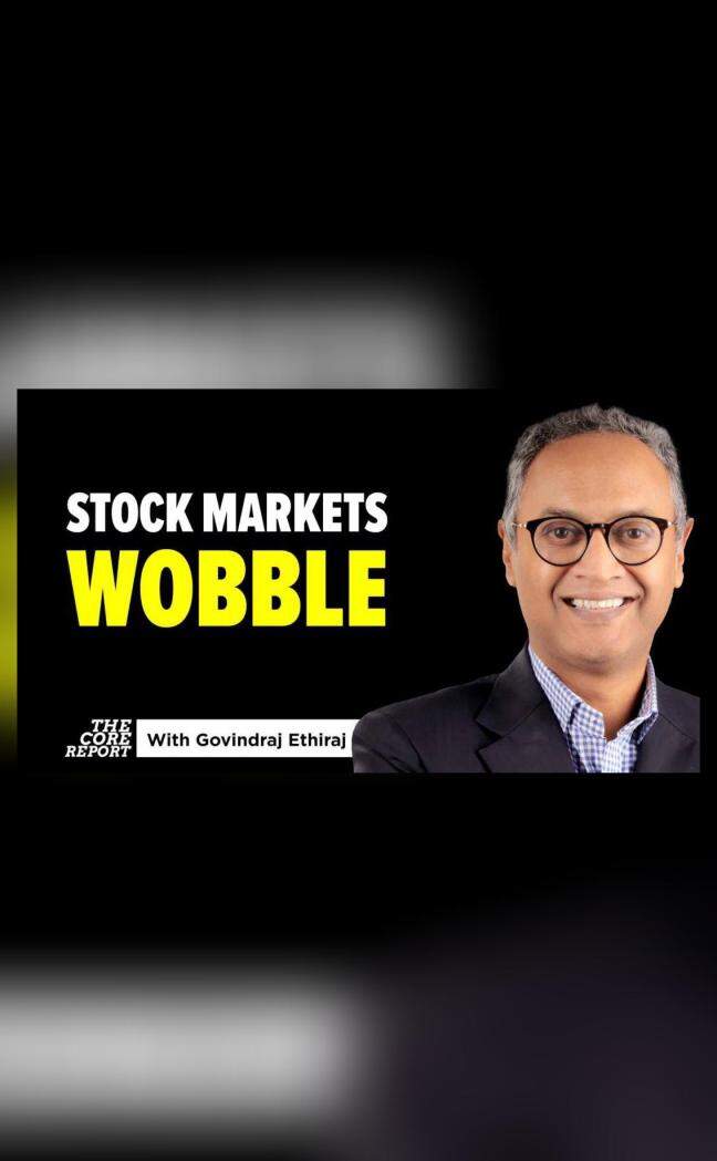Markets wobble as global flows remain unpredictable