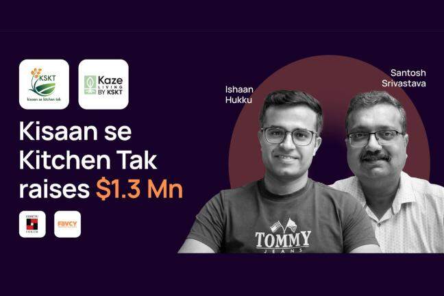 KSKT raises $1.3 mn to scale its farm-to-kitchen revolution
