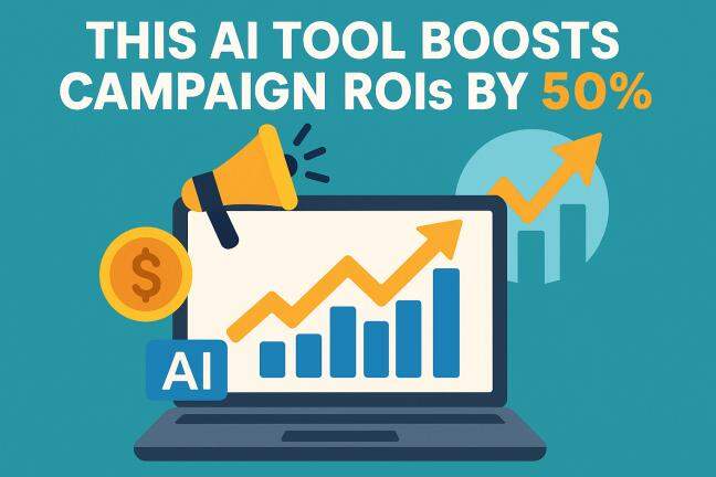 This AI tool boosts campaign ROIs by 50%